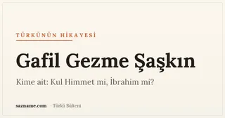 'Gafil Gezme Şaşkın' başlıklı Sazname türkü hikâyesi kapağı; sıcak Anadolu tonları.