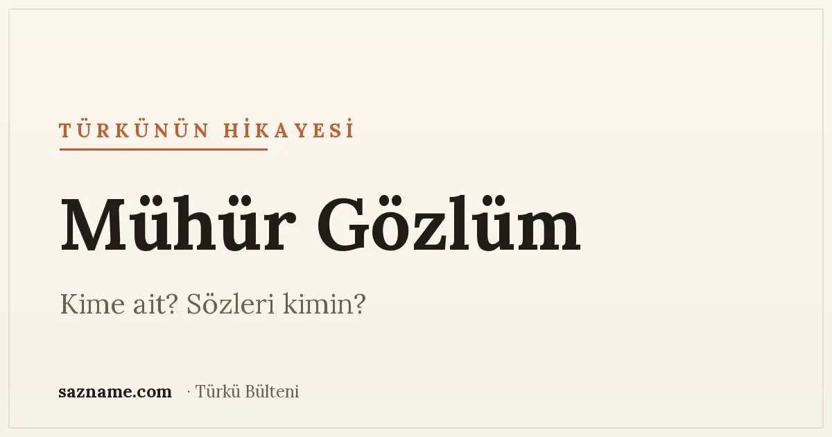 Mühür Gözlüm türküsü ve Âşık Ali İzzet Özkan üzerine Sazname dosyası kapağı
