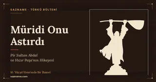 Pir Sultan Abdal ve Sivas’taki darağacı