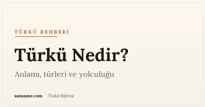 'Türkü Nedir?' başlıklı Sazname kapağı; sıcak Anadolu tonları ve bağlama motifi.