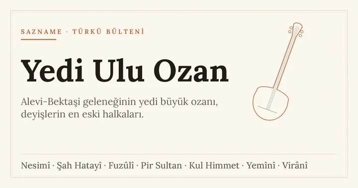 Cem erkânında saz eşliğinde okunan deyişler, Yedi Ulu Ozan geleneği