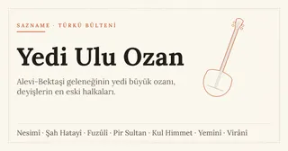Cem erkânında saz eşliğinde okunan deyişler, Yedi Ulu Ozan geleneği